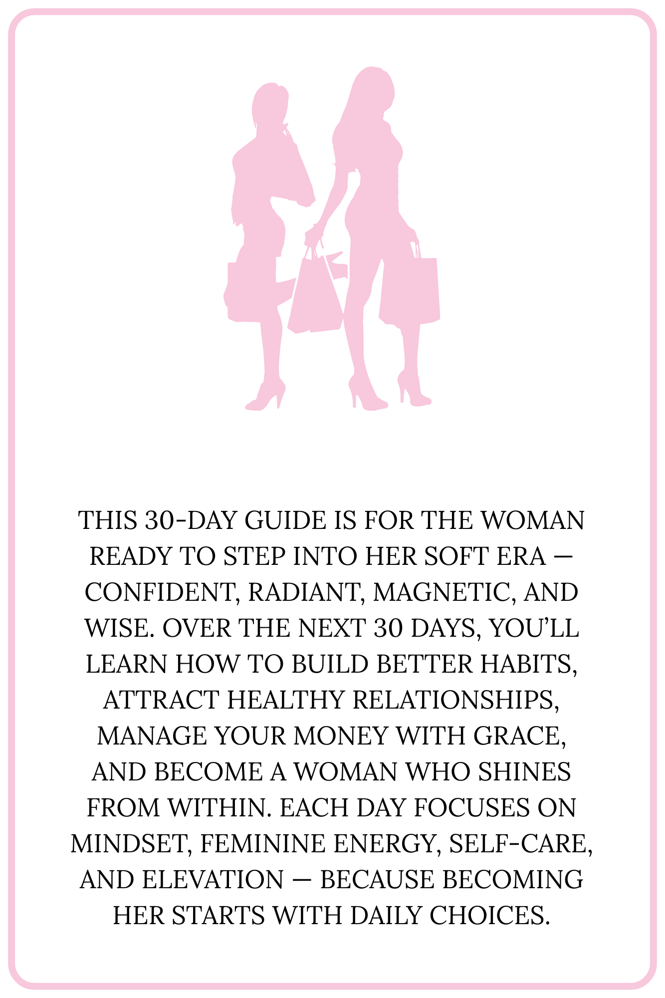 30 Days To Her Glow-Up ( Becoming the woman you desire to be )